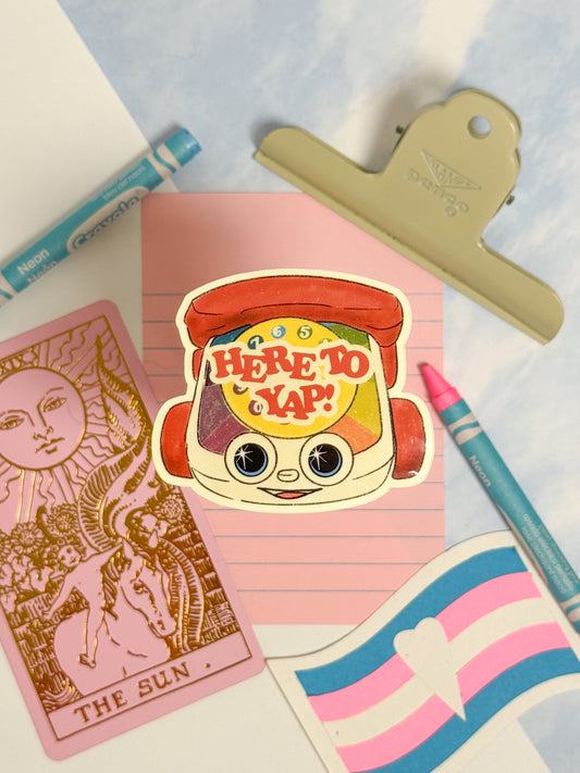 Here to Yap Sticker