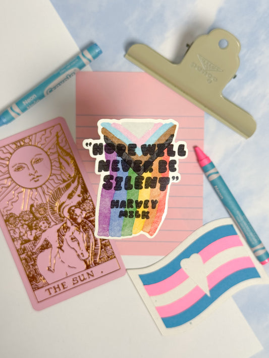 Hope will Never be Silent Sticker